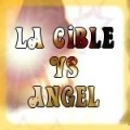 La Cible VS Angel